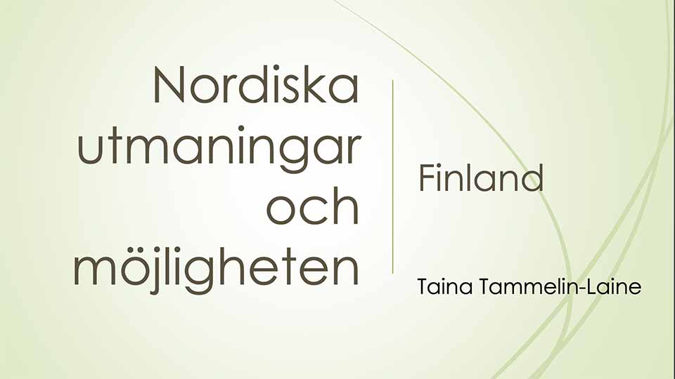 Nordiska utmaningar och möjligheten. Finland