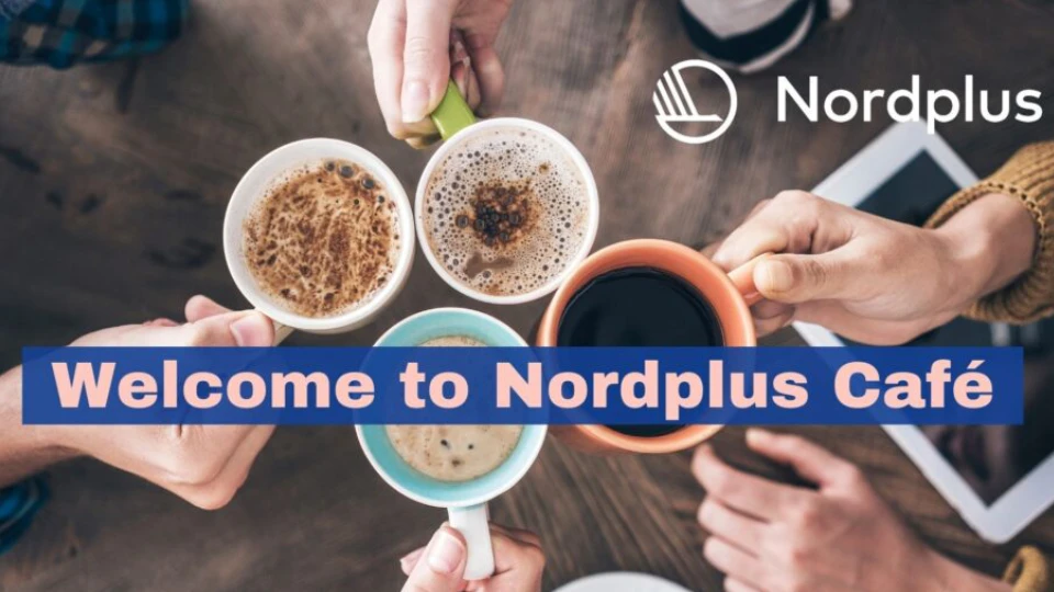 Welcome to Nordplus Café