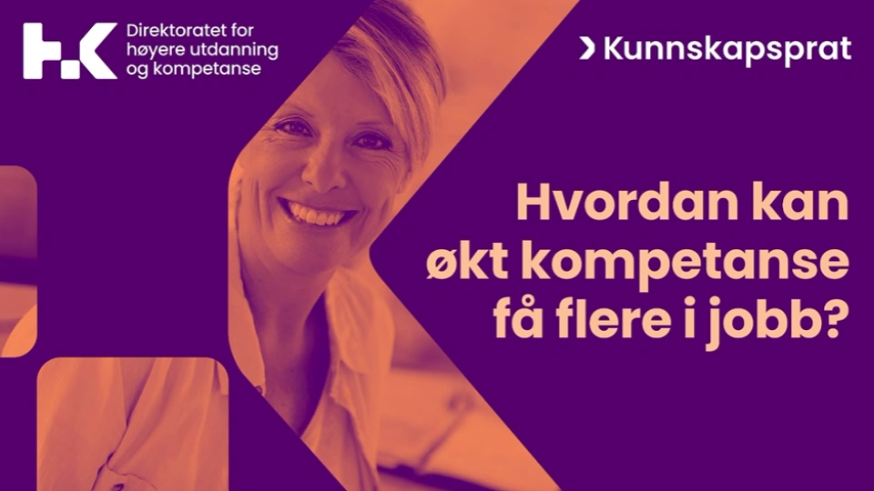 Se opptak av Kunnskapsprat om kompetanse og arbeidsliv fra Norge