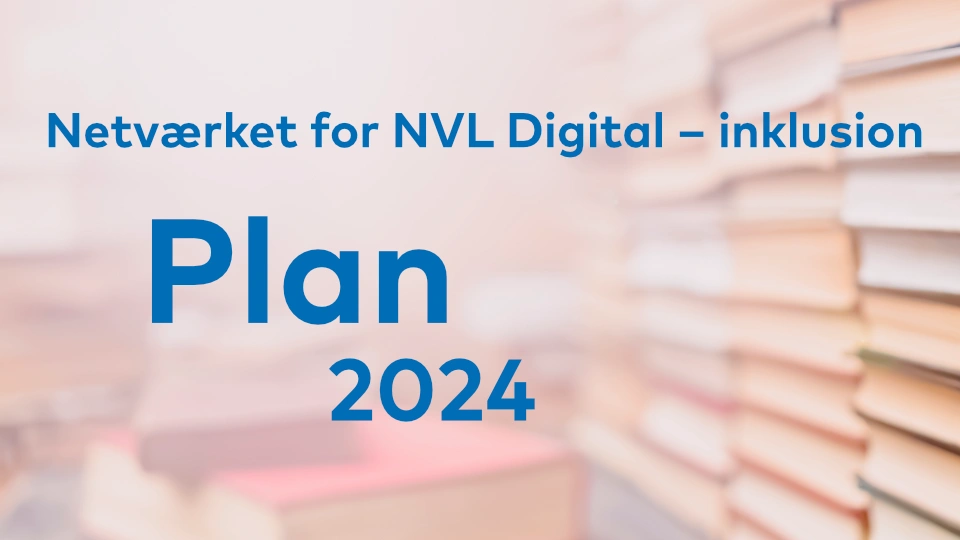 Verksamhetsplan 2024 – NVL Digital – inklusion
