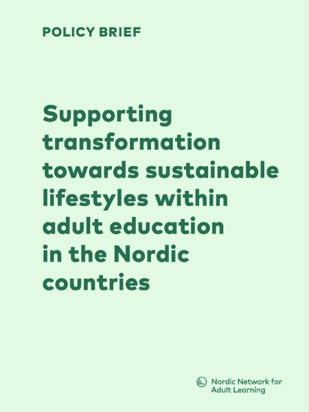 Policy brief : Supporting transformation towards sustainable lifestyles within adult education in the Nordic countries